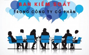 Bầu, miễn nhiệm, bãi nhiệm Ban kiểm soát trong Công ty Cổ Phần